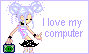 I love my computer